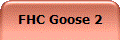 FHC Goose 2